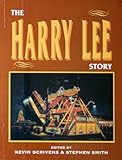 The Harry Lee story