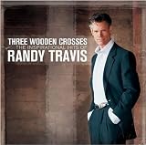 Three Wooden Crosses (Album Version)
