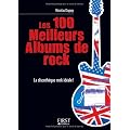 Les 100 meilleurs albums de rock