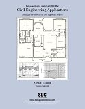 Introduction to AutoCAD 2010 for Civil Engineering Applications