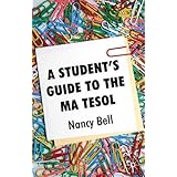 A Student's Guide to the MA TESOL