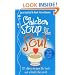 Chicken Soup For The Soul: 101 Stories to Open the Heart and Rekindle the Spirit