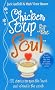 Chicken Soup For The Soul: 101 Stories to Open the Heart and Rekindle the Spirit