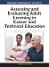 Assessing and Evaluating Adult Learning in Career and Technical Education (Premier Reference Source) Assessing and Evaluating Adult Learning in Career and Technical Education (Premier Reference Source)