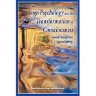 Yoga Psychology and the Transformation of Consciousness: Seeing Through the Eyes of... by Don Salmon and Jan Maslow