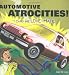Book cover of Automotive Atrocities: The Cars We Love to Hate.