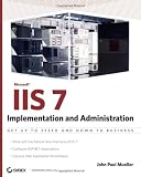 Microsoft IIS 7 Implementation and Administration (Mastering)