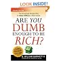 Are You Dumb Enough to Be Rich?: The Amazingly Simple Way to Make Millions in Real Estate