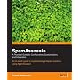 SpamAssassin: A Practical Guide to Integration and Configuration