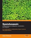 SpamAssassin: A Practical Guide to Integration and Configuration