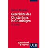 Geschichte des Christentums in Grundz�gen