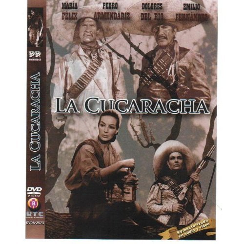 LA CUCARACHA (The Soldiers of Pancho Villa) [NTSC/Region 1 and 4 dvd. Import - Latin America] Maria Felix, Dolores del Rio (English, French, Portuguese subtitles)