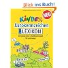 Kinder Autokennzeichen Lexikon: Der gro�e Spiel- und Wissensspa� f�r unterwegs