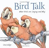 Bird Talk: What Birds Are Saying and Why