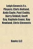 Leigh Genesis F.C. Players: Chris Holland, Andy Gayle, Paul Cuddy, Barry Siddall, Geoff Gay, Raphale Evans, Ray Newland, Chris Clements-