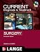 CURRENT Diagnosis and Treatment Surgery Thirteenth Edition (LANGE CURRENT Series)