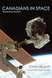 Image of Canadians in Space: The Forever Frontier