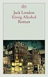 K�nig Alkohol: Roman