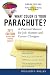 Reviews for What Color Is Your Parachute? 2011: A Practical Manual for Job-Hunters and Career-Changers 158008270X
