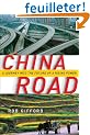 China Road: A Journey into the Future of a Rising Power
