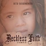 Reckless Faith: Let Go and Be Led (Unabridged)