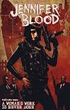 Jennifer Blood. Volume 1, A woman's work is never done