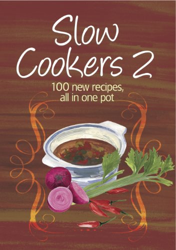 Easy Eats: Slow Cookers 2: 100 new recipes, all in one pot
