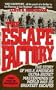 The Escape Factory: The Story of Mis-X
