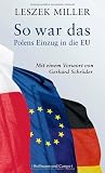Produkt-Bild: So war das: Polens Einzug in die EU. Mit einem Vorwort von Gerhard Schr&ouml;der