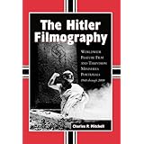 the hitler filmography worldwide feature film and television miniseries portrayals 1940 through 2000