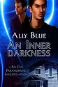 An Inner Darkness: Bay City Paranormal Investigations Book 5