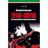 Giovanni Francesio - TIFARE CONTRO: Eine Geschichte der italienischen Ultrasvon "Giovanni Francesio"