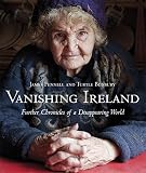 Vanishing Ireland : further chronicles of a disappearing world