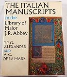 The Italian manuscripts in the library of Major J. R. Abbey