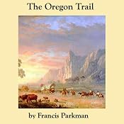 The Oregon Trail | [Francis Parkman]