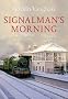 Signalman's Morning