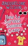 How to Survive Summer Camp