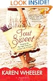 Tout Sweet: Hanging Up My High Heels for a New Life in France