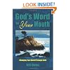 God's Word in Your Mouth: Changing Your World Through Faith