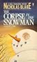 The Corpse in the Snowman