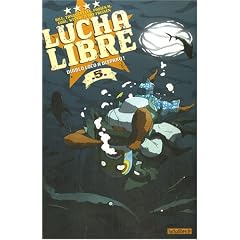 Lucha Libre, Tome 5 : Diablo Loco a disparu !