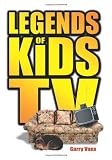 Legends of Kids TV (Volume 1)