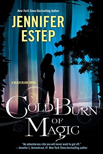 Cold Burn of Magic (Black Blade) by Jennifer Estep (28-Apr-2015) Paperback, by Jennifer Estep
