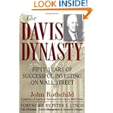 The Davis Dynasty: Fifty Years of Successful Investing on Wall Street'