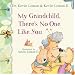My Grandchild, There's No One Like You