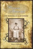Precious Memories - The Memoirs of Mary DuBose Precious Memories - The Memoirs of Mary DuBose