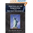 Disciples of the Inquisition Versus The First Amendment by Richard Olsen