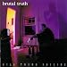 Brutal Truth-Kill Trend Suicide
