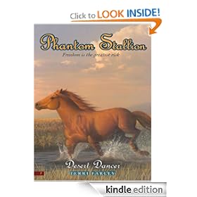 Phantom Stallion #7: Desert Dancer