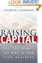 Raising Capital: Get the Money You Need to Grow Your Business
